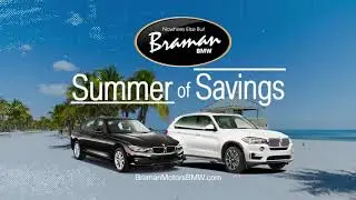 Braman BMW Summer of Savings 2017 - Pinnacle Advertising & Marketing