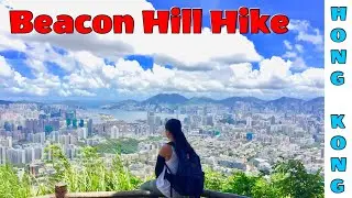HK HIKE : BEACON HILL HIKE | HIGHLIGHTS AND WHAT TO EXPECT | WANDERING HONG KONG | OFW DIARY BY JOY