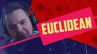 Euclidean // What is this Hellish-Nightmare?