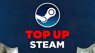 3 Ways To TOP UP STEAM WALLET In 2024!