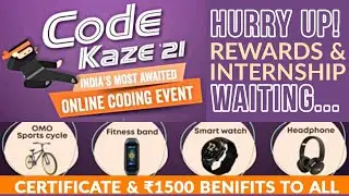 Code Kaze 2021 | Online Coding Event by Coding Ninjas | Internship Opportunity | Free Goodies & Swag