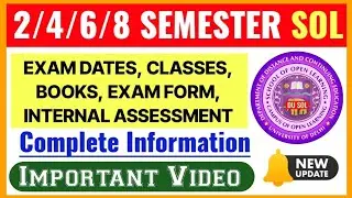 🔥 DU SOL 2nd/4th/6th/8th Semester Best Video 2026: Exam Dates, Classes, Books, Exam Form, Assessment