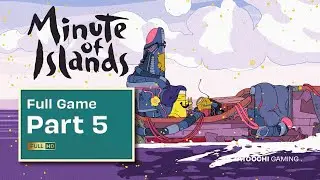 MINUTE OF ISLANDS Full Game Walkthrough Part 5 [ Indie Adventure PC Game Steam Version FULL HD ]