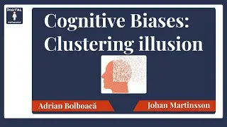 Cognitive Biases: Clustering Illusion