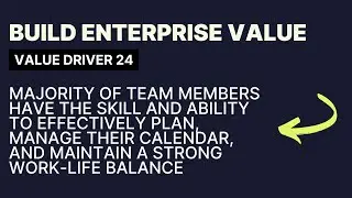 Enterprise Value Driver 24 &ndash; Work-Life Balance Skills
