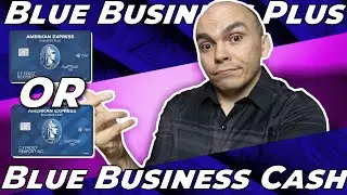 Blue Business Cash vs Blue Business Plus-Which American Express Business Card is  Right For You