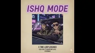 Ishq Mode | Calm Romantic Hindi Song | Cinematic Outro