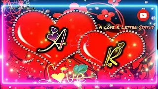 A Love R Letter Whatsapp Status,A R Name A R Alphabet (⁠&nbsp;⁠˘⁠&nbsp;⁠&sup3;⁠˘⁠)⁠&hearts;