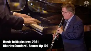Music in Monkstown | Charles Stanford - Sonata Op.129