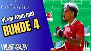 Runde 4 Fantasy Premier League 2024/25 || Fantasy Premier League Tips Norsk
