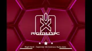 Nigel Hard - Superstar (DJ Contraxx Radio Edit)