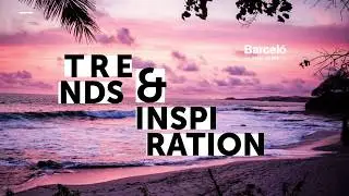 Barcel&oacute; Travel Trends | Barcel&oacute; Hotel Group