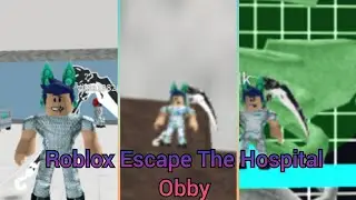 Roblox Escape The Hospital Obby