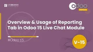 Overview & Usage of Reporting Tab in Odoo 15 Live Chat Module | Odoo 15 Enterprise Edition