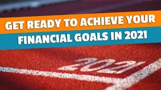 Achieve your financial goals by embracing new money habits in 2021