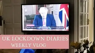 UK Lockdown Diaries | Week One