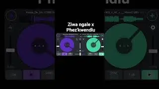 Phez'kwendlu x ziwa ngale