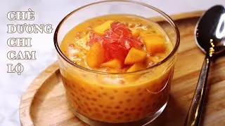 Chè Dương Chi Cam Lộ - Món Tráng Miệng Yêu Thích Của Hong Kong - Thật Dễ Làm