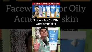 Best Face washes for Oily & Acne Prone Skin in India | My Top 5 Best Face washes #shorts #facewash