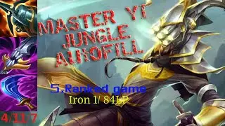 5.Ranked Game Master Yi Jungle Autofill Season 13 Iron 1 / 84LP 5/10 placement game