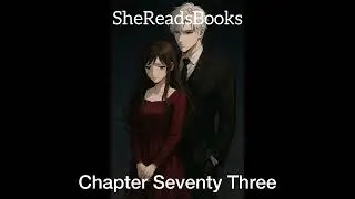 Manacled Chapter Seventy Three | Audiobook 