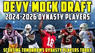 Devy Mock Draft | Dynasty Fantasy Football 2023-2026