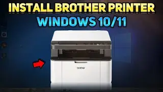 How to Install Brother Printer Driver on Windows 10 & 11 (Tutorial)