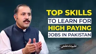 Top Skills to Learn for High Paying Jobs in Pakistan | Best Job Opportunities 2024