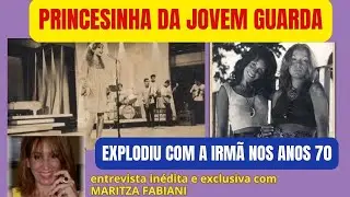 PRINCESINHA DA JOVEM GUARDA EXPLODIU COM A IRMÃ NOS ANOS 70