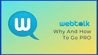 Webtalk Why And How Go Pro
