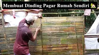 Rutinitas Produktif Membuat Dinding Pagar Bambu Rumah Minimalis Sederhana 🏡 #simpleliving