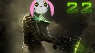 Proxy Plays Dead Space Part 22