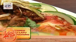 Idol sa Kusina: Steamed Lapu-Lapu ala Limahong