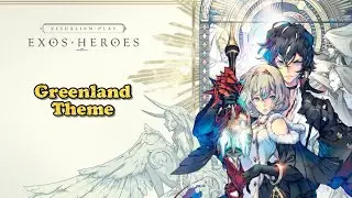 Exos Heroes OST: Greenland