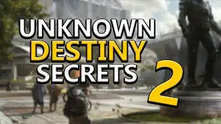 Most Secret & Unknown Things About Destiny Part 2