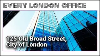 125 Old Broad Street, The City of London, EC2N 1AR #EveryLondonOffice #CityofLondonOffice