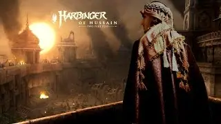 Official Trailer of The Harbinger of Hussain