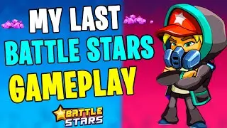 My Last Gameplay in Battle Stars! || Battle Stars New Gameplay || Battle Stars