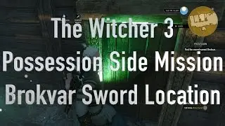 The Witcher 3 Possession - Finding the Brokvar Sword