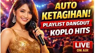 PECah PANGGUNG! Dangdut Koplo Terbaru Viral, Lagu Goyang Auto Nagih