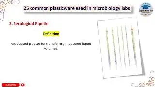2. Serological Pipette, 25 common plasticware used in microbiology labs, #microbiology #laboratory