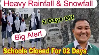 All Schools Closed For 02 Days, Heavy Rainfall And Snowfall Prediction, Kashmir Weather Update Today