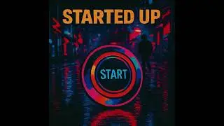 Started Up
