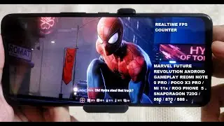Marvel Future Revolution Android Gameplay Snapdragon 720G / 860 / 870 / 888 + Realtime FPS Counter