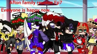 Afton family reunion Episode 7