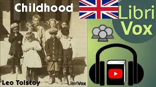 Childhood by Leo TOLSTOY read by Various | Full Audio Book