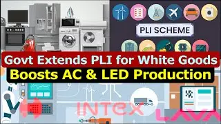 Indian Economy: Govt Extends PLI for White Goods Boosts AC & LED Production #plischeme #tata #daikin