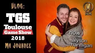 Comment j'ai rencontré Alyson Hannigan - Toulouse Game Show 2018