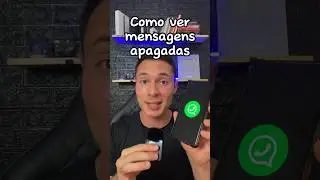 COMO VER MENSAGENS APAGADAS NO WHATSAPP #dicas #whatsapp #androidtips #whatsapptips #guicassiri