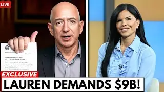 Jeff Bezos FILES Emergency Motion After Lauren Demands $9B Settlement